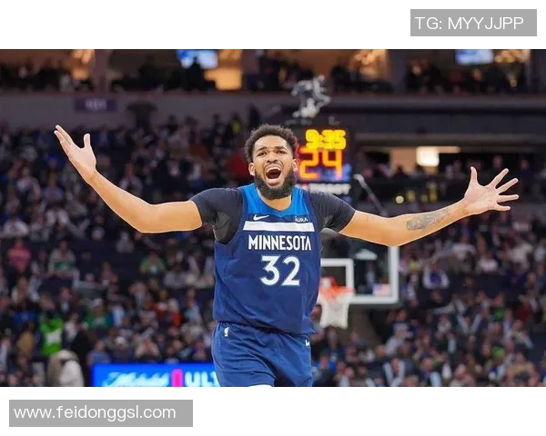 卡尔安东尼唐斯如何在NBA赛场上展现领袖风范与卓越实力