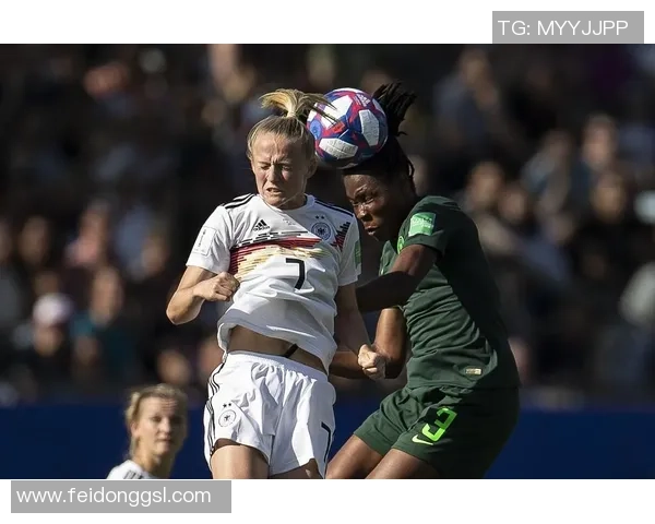 德国女足与尼日利亚女足的精彩对决谁能笑到最后 德国女足与尼日利亚女足的精彩对决谁能笑到最后