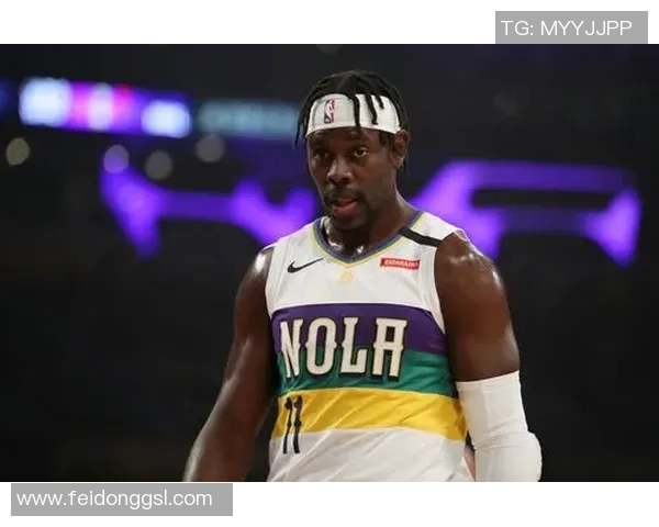 朱霍勒迪的篮球之路:从新秀到全明星的成长历程与成就分析 朱霍勒迪的篮球之路:从新秀到全明星的成长历程与成就分析