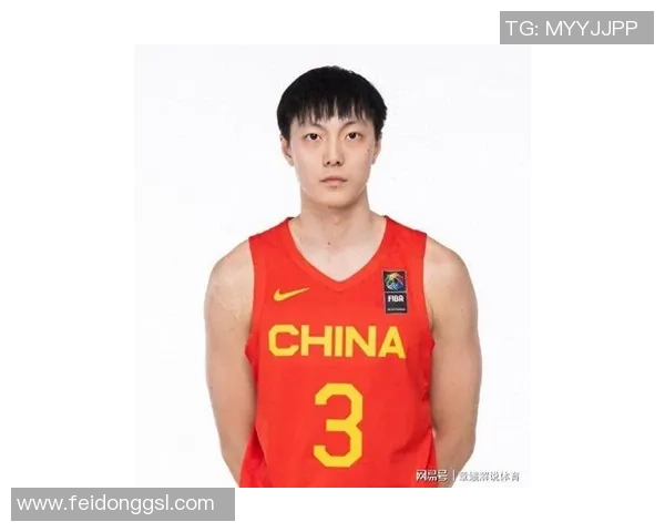 胡明轩的篮球之路：从青涩少年到国家队核心的成长历程与成就